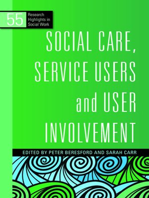 cover image of Social Care, Service Users and User Involvement